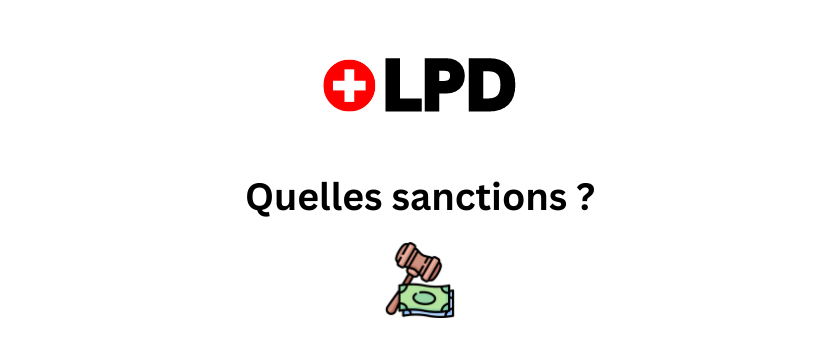 sanctions-lpd-suisse Nouvelle LPD: quelles sont les sanctions possibles ?